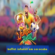 buffet infantil em sorocaba